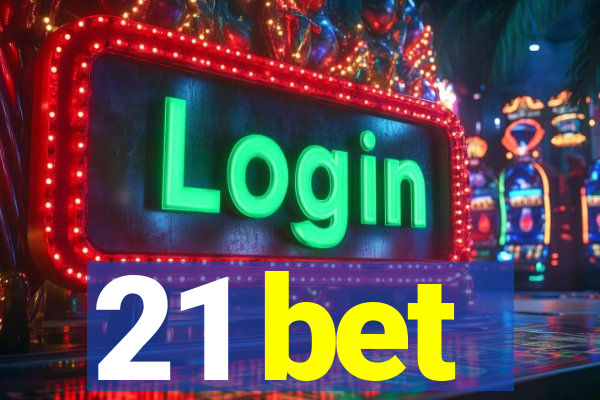 21 bet